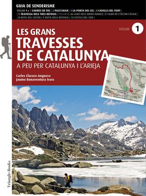 GRANS TRAVESSES DE CATALUNYA VOL. 1, LES