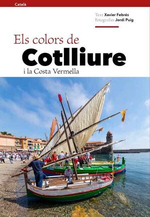 COLORS DE COTLLIURE, ELS