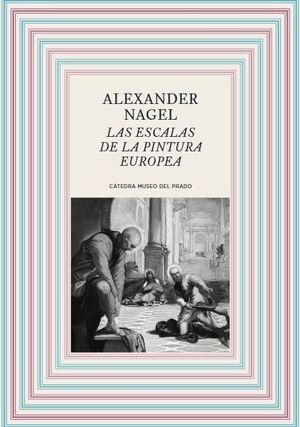 ESCALAS DE LA PINTURA EUROPEA, LAS