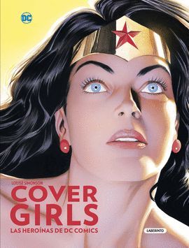 COVER GIRLS LAS HEROINAS DE DC COMICS