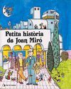 PETITA HISTORIA DE JOAN MIRÓ