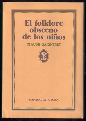 FOLKLORE OBSCENO DE LOS NIÑOS, EL