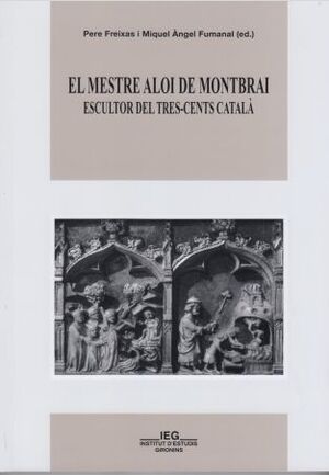MESTRE ALOI DE MONTBRAI, EL