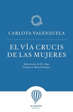 VIA CRUCIS DE LAS MUJERES, EL