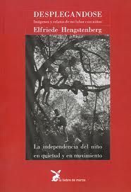 DESPLEGANDOSE - LA INDEPENDENCIA DEL NIÑO EN QUIETUD Y EN MOVIMIENTO