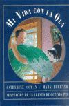 MI VIDA CON LA OLA (ADAPTACION DE UN CUENTO DE OCTAVIO PAZ)