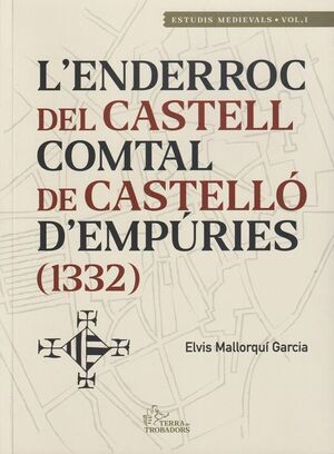 ENDERROC DEL CASTELL COMTAL DE CASTELLÓ D'EMPÚRIES, L' (1332)