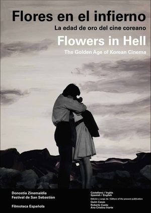 FLORES EN EL INFIERNO / FLOWERS IN HELL