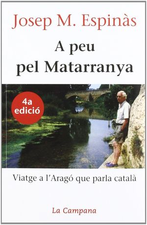 A PEU PEL MATARRANYA. VIATGE A L'ARAGÒ QUE PARLA CATALÀ