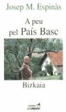 A PEU PEL PAIS BASC - BIZKAIA