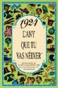 1924 L'ANY QUE TU VAS NEIXER