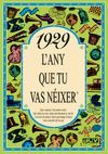 1929 L'ANY QUE TU VAS NEIXER