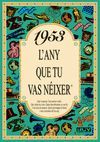 1953 L'ANY QUE TU VAS NEIXER