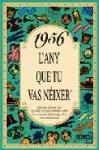 1956 L'ANY QUE TU VAS NEIXER