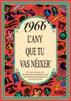 1966 L'ANY QUE TU VAS NEIXER