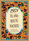 1971 L'ANY QUE TU VAS NEIXER