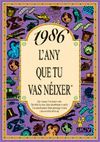 1986 L'ANY QUE TU VAS NEIXER