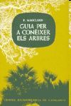 GUIA PER A CONEIXER ELS ARBRES (ACTUALITZADA PER ORIOL DE BOLOS)