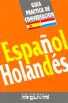 ESPAÑOL-HOLANDES - GUIA PRACTICA DE CONVERSACION