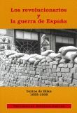 REVOLUCIONARIOS Y LA GUERRA DE ESPAÑA, LOS