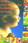 JUEGOS PARA DESARROLLAR LA INTELIGENCIA DEL BEBE