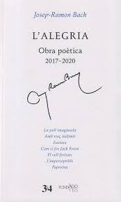ALEGRIA, L'. OBRA POÈTICA 2017-2020