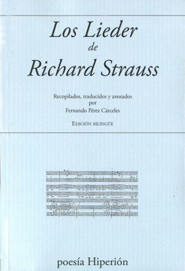 LIEDER DE RICHARD STRAUSS, LOS (EDICION BILINGUE ALEMAN-CASTELLANO)