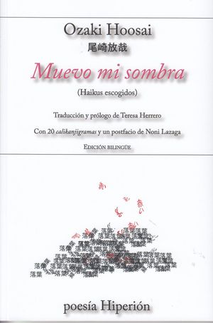 MUEVO MI SOMBRA (HAIKUS ESCOGIDOS)