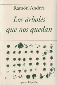 ÁRBOLES QUE NOS QUEDAN, LOS