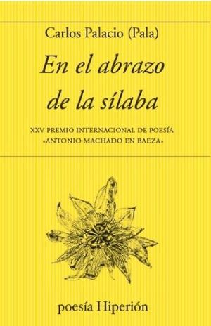 EN EL ABRAZO DE LA SILABA