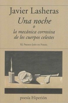 NOCHE O LA MECÁNICA CORROSIVA DE LOS CUERPOS CELESTES, UNA