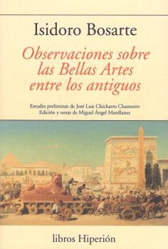 OBSERVACIONES SOBRE LAS BELLAS ARTES ENTRE LOS ANTIGUOS. HASTA LA