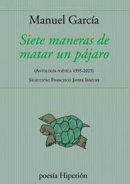 SIETE MANERAS DE MATAR UN PÁJARO