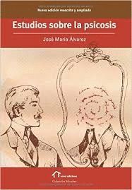 ESTUDIOS SOBRE LA PSICOSIS (3ª ED. ACTUALIZADA)