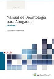 MANUAL DE DEONTOLOGIA PARA ABOGADOS (2ª ED)