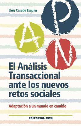ANÁLISIS TRANSACCIONAL ANTE LOS NUEVOS RETOS SOCIALES, EL