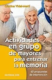 ACTIVIDADES EN GRUPO DE MAYORES PARA ENTRENAR LA MEMORIA