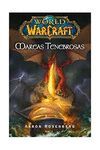 WORLD OF WARCRAFT: MAREAS TENEBROSAS