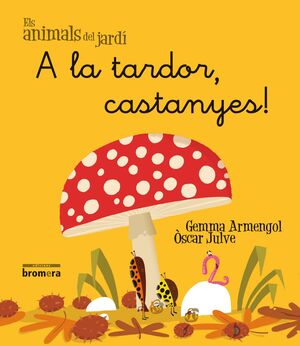 A LA TARDOR, CASTANYES! (EN VALENCIÀ)