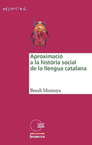 APROXIMACIÓ A LA HISTÒRIA SOCIAL DE LA LLENGUA CATALANA