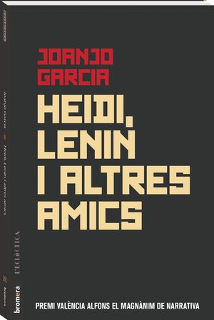 HEIDI, LENIN I ALTRES AMICS