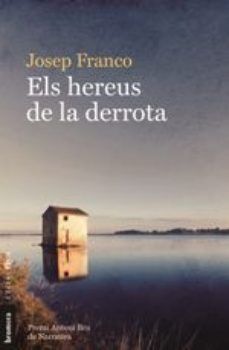 HEREUS DE LA DERROTA, ELS