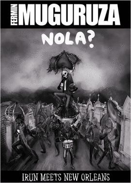 NOLA? IRUN MEETS NEW ORLEANS (DVD+CD+LIBRO)