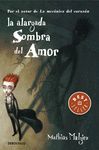 ALARGADA SOMBRA DEL AMOR, LA