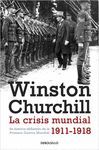 CRISIS MUNDIAL 1911-1918, LA