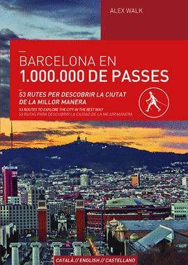 BARCELONA EN 1.000.000 DE PASSES (CATALA/ ENGLISH/ CASTELLANO)