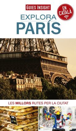 PARÍS, EXPLORA - GUIES INSIGHT ( CATALÀ )