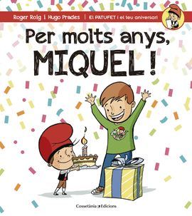 PER MOLTS ANYS, MIQUEL!