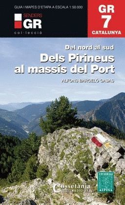 GR 7 - DELS PIRINEUS AL MASSÍS DEL PORT - CATALUNYA