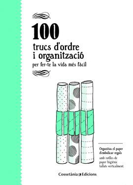 100 TRUCS D'ORDRE I ORGANITZACIÓ